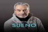 Lo mío fue un sueño César Costa repasa su trayectoria artística y el éxito de Papá soltero