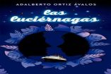 Adalberto Cruz presenta su novela “Las luciérnagas”