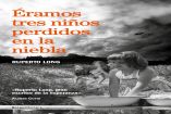 Ruperto Long presenta el libro "Éramos tres niños perdidos en la niebla"
