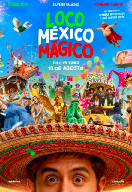Loco México Mágico: de qué trata la película de Daniel Sosa y por qué verla en cines