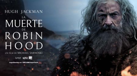 Hugh Jackman protagoniza La muertes de Robin Hood.