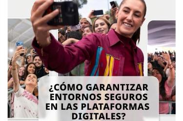 Mediante redes sociales la presidenta aborda el tema “¿Cómo garantizar entornos seguros en las plataformas digitales?”