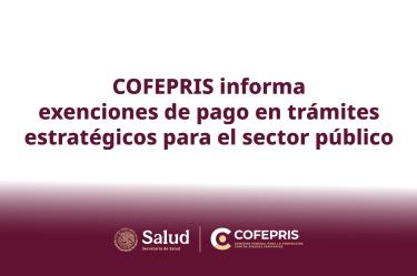11 trámites sanitarios podrán realizarse sin pago de derechos para instituciones públicas, conforme a la ley.