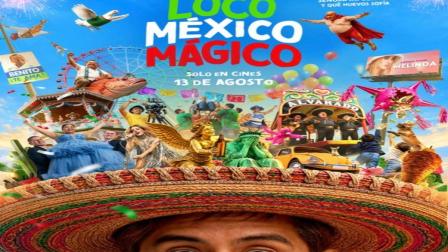 Loco México Mágico: La comedia independiente que reta a los blockbusters con identidad y pasión.