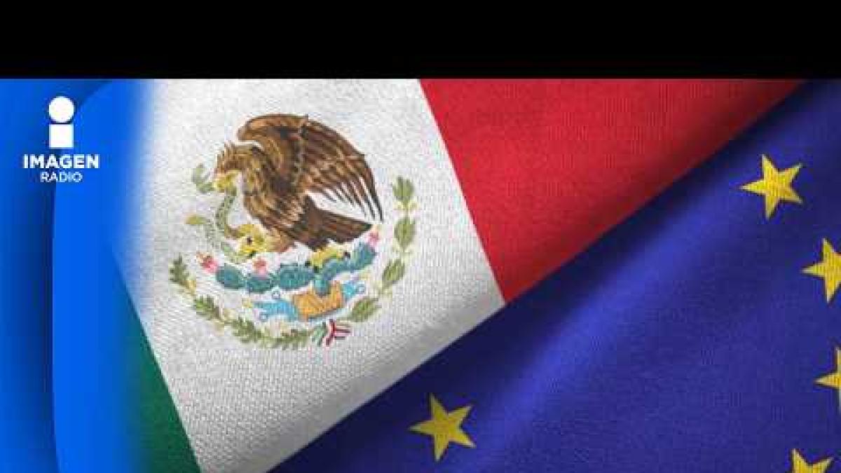 México y la UE firmarán acuerdo para modernizar su Acuerdo Global